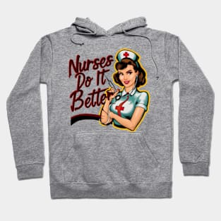 Nurses Do It Better Hoodie